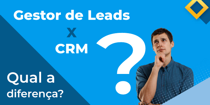 CRM X Gestor de Leads: quais as diferenças