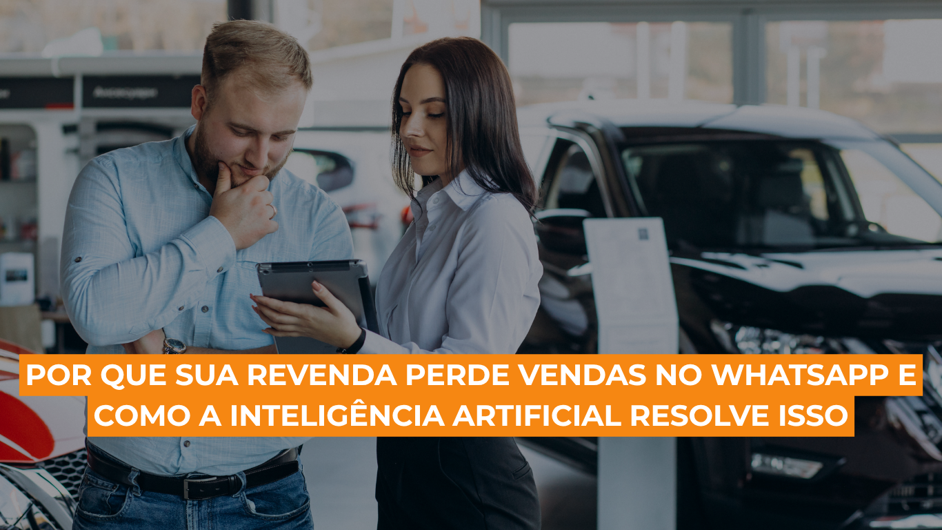 Por que sua revenda perde vendas e como a IA resolve isso